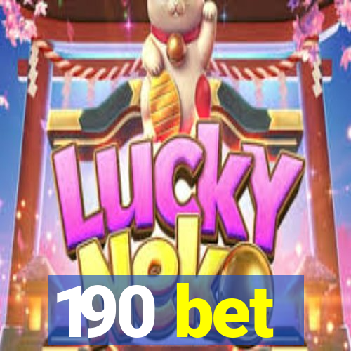 190 bet